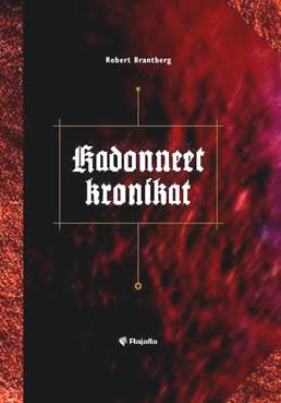 Robert Brantberg
Kadonneet kronikat